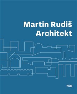 Martin Rudiš Architekt